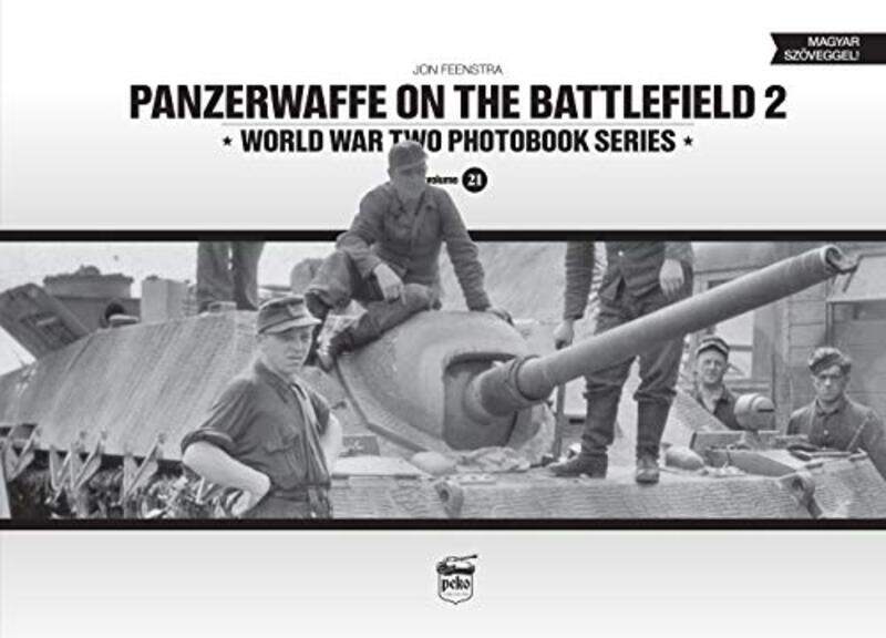 

Panzerwaffe on the Battlefield 2 Vol21 by Jon Feenstra-Hardcover