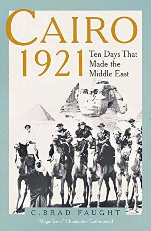 

Cairo 1921 by C Brad Faught-Hardcover