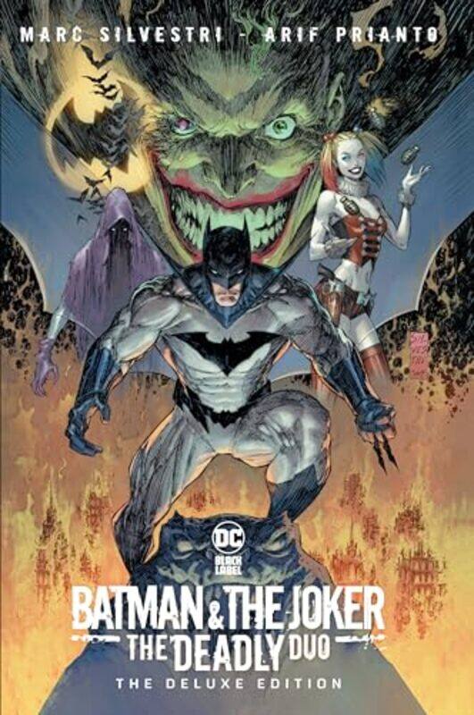 

Batman & The Joker The Deadly Duo The Deluxe Edition by Marc Silvestri Hardcover