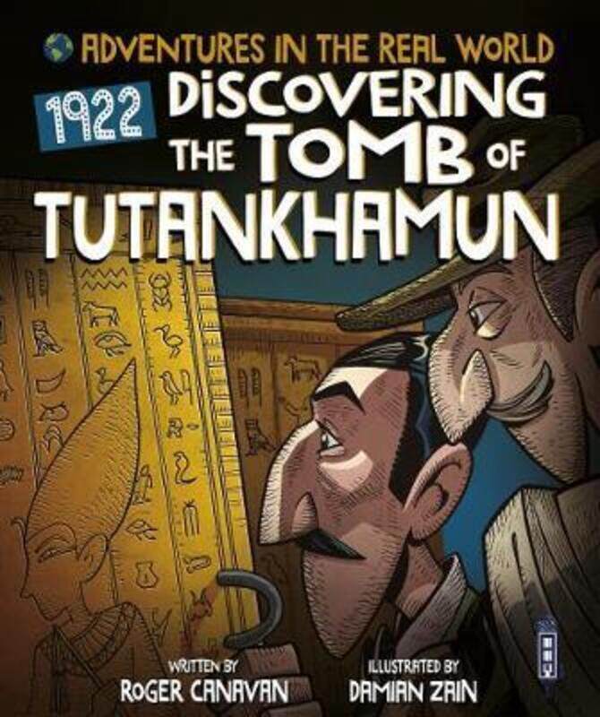 

Adventures in the Real World: Discovering The Tomb of Tutankhamun,Paperback,ByRoger Canavan