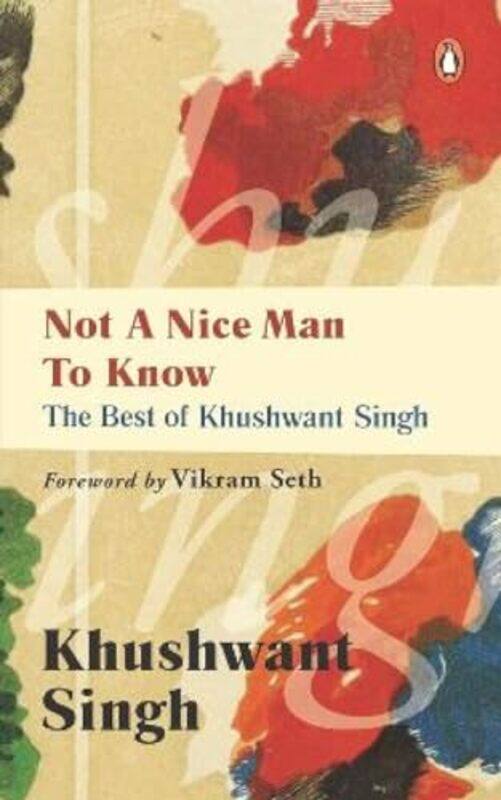

Not A Nice Man To Know,Paperback By Khushwant Singh