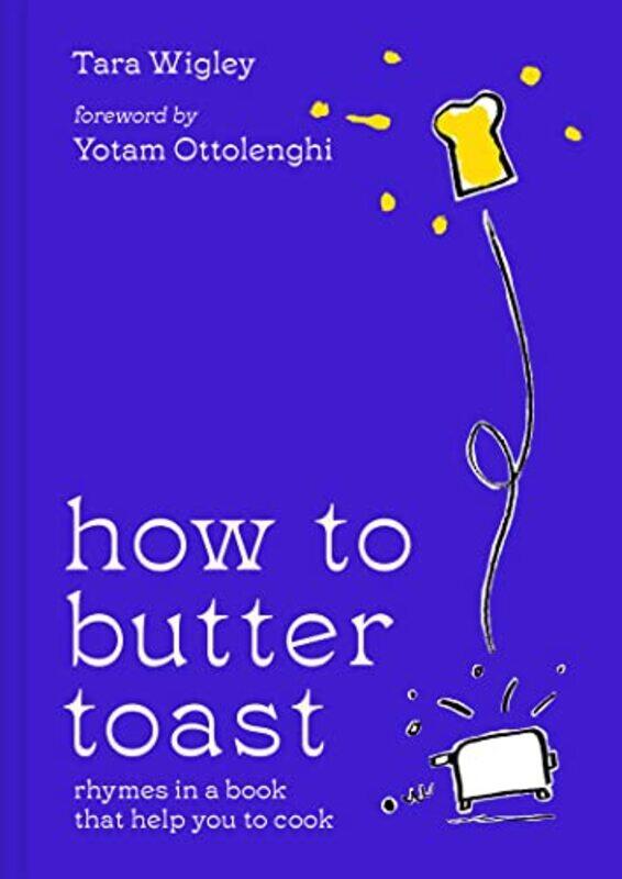 

How to Butter Toast by Tara WigleyAlec Doherty-Hardcover