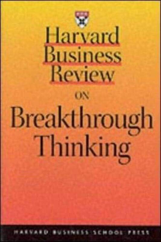 

Harvard Business Review on Breakthrough Thinking, Paperback Book, By: Teresa Amabile