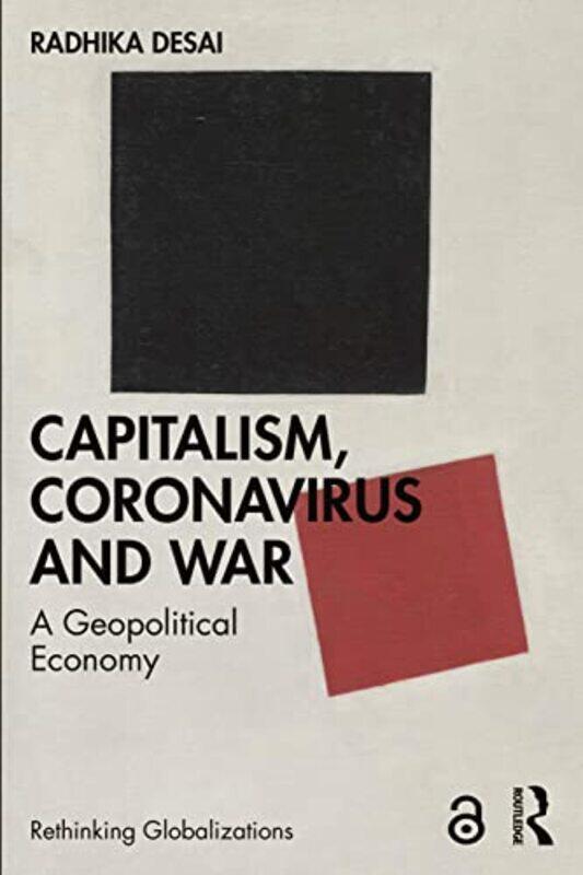 

Capitalism Coronavirus and War by Radhika University of Manitoba, Canada Desai-Paperback