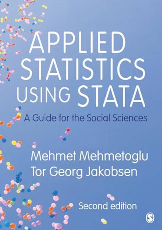 

Applied Statistics Using Stata by Philip J FloresJeffrey Medical Director at Working Sobriety Chicago USA RothBarney Straus-Paperback