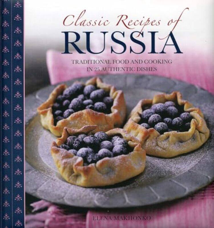 

Classic Recipes of Russia by Ruth TaylorLittle Steps PublishingDavid Parkins-Paperback