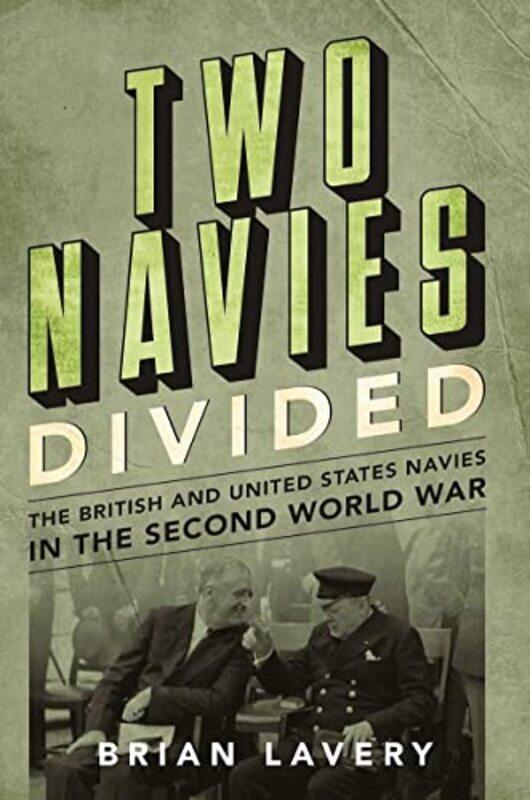 

Two Navies Divided by Brian Lavery-Hardcover