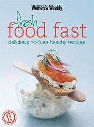 Fresh Food Fast (The Australian Women's Weekly Essentials).paperback,By :The Australian Women's Weekly