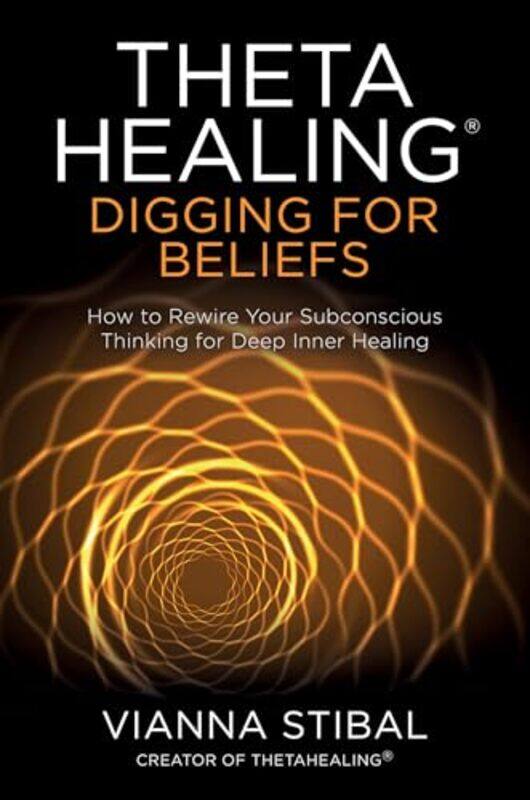 

Thetahealing Digging For Beliefs By Stibal, Vianna - Paperback