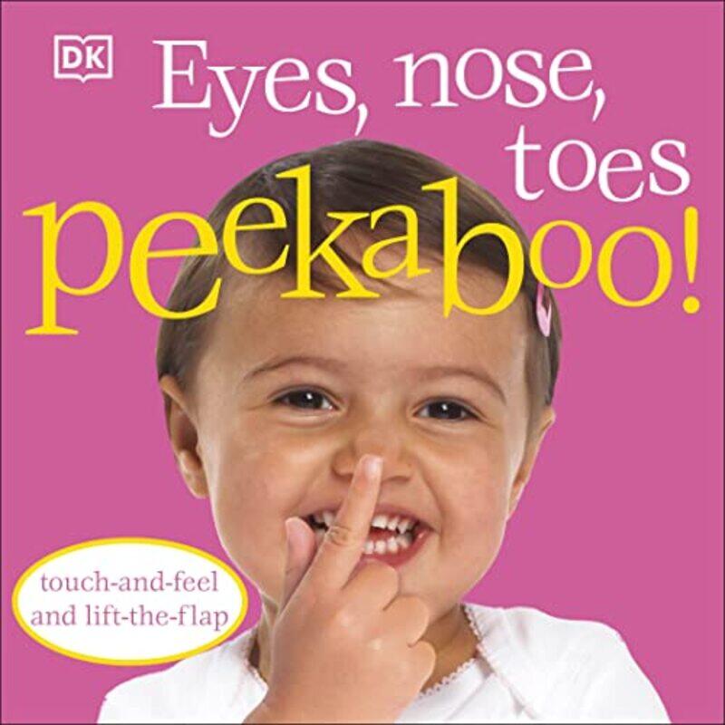 

Eyes, Nose, Toes Peekaboo!,Paperback,by:DK