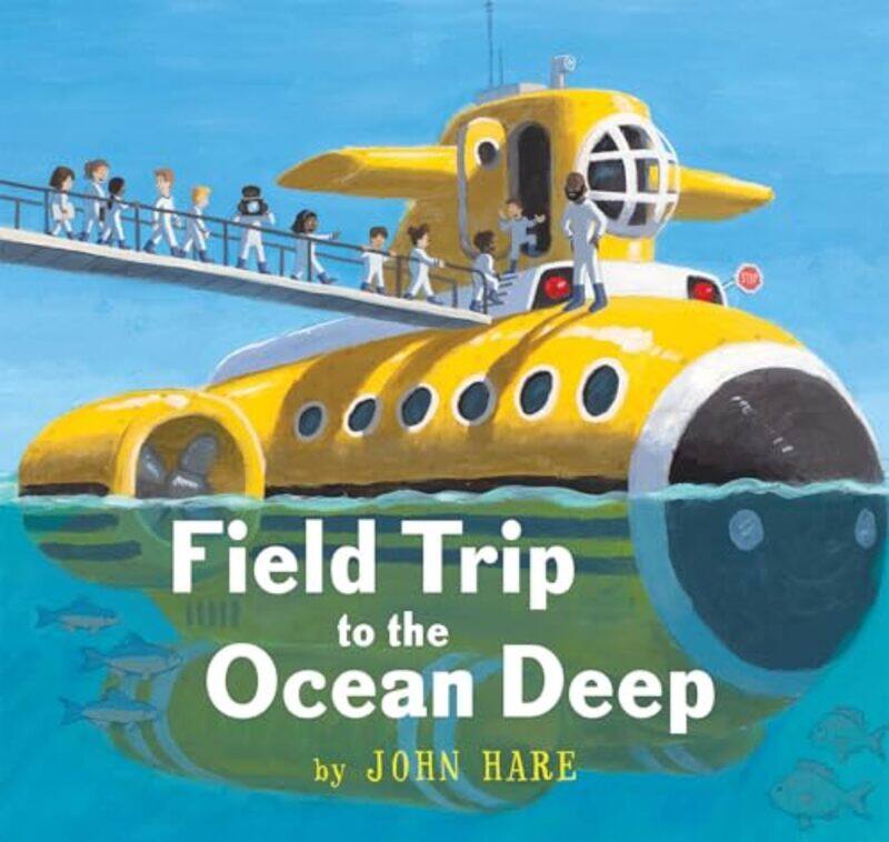 

Field Trip To The Ocean Deep By Hare John - Paperback