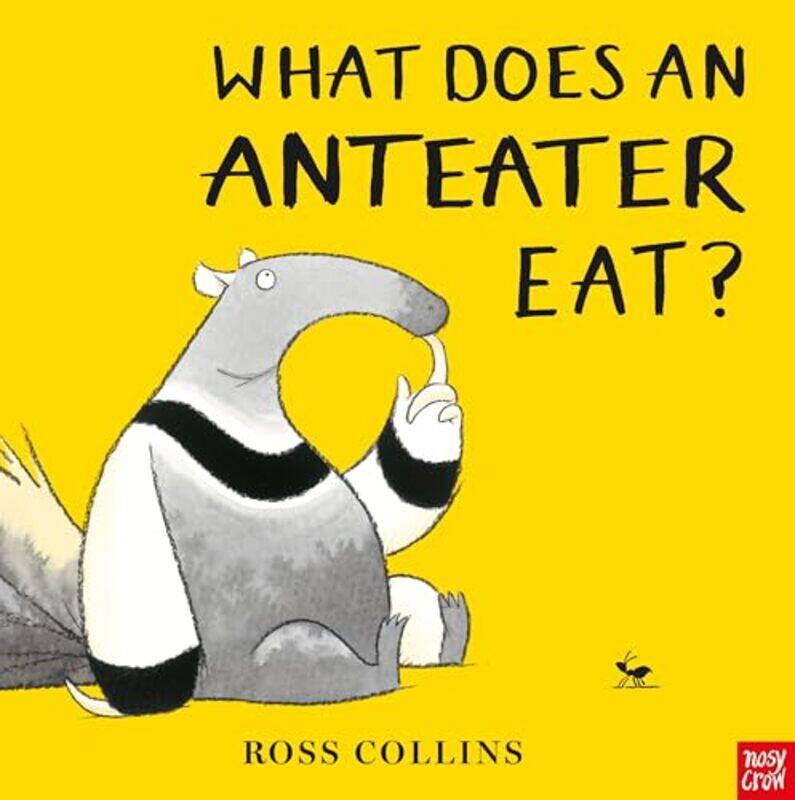 

What Does An Anteater Eat by Ross Collins-Paperback