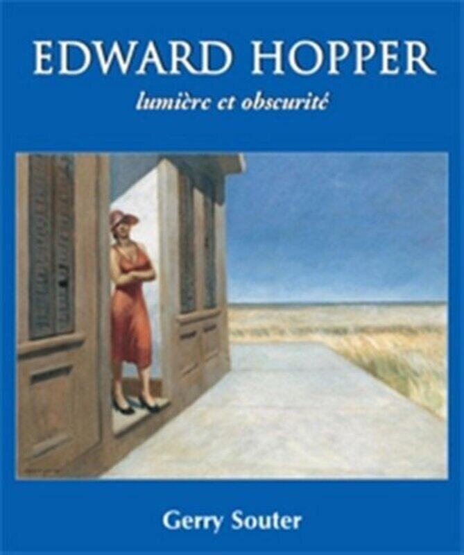 

Edwar Hopper : Lumi re et obscurit , Paperback by Gerry Souter