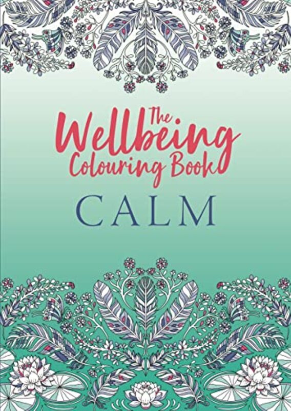 

Wellbeing Colouring Book Calm by Michael O'Mara Books - Paperback