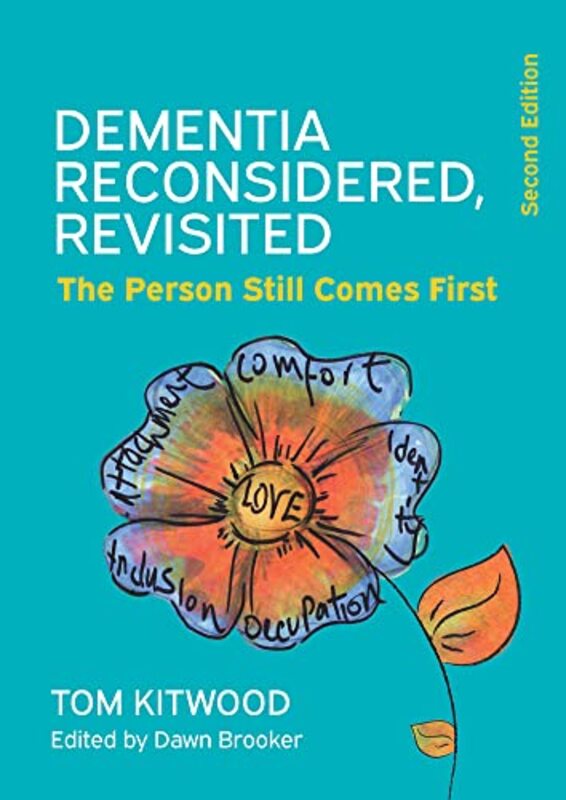 

Dementia Reconsidered Revisited The person still comes first by Kirsten AndersonWho HQGregory Copeland-Paperback