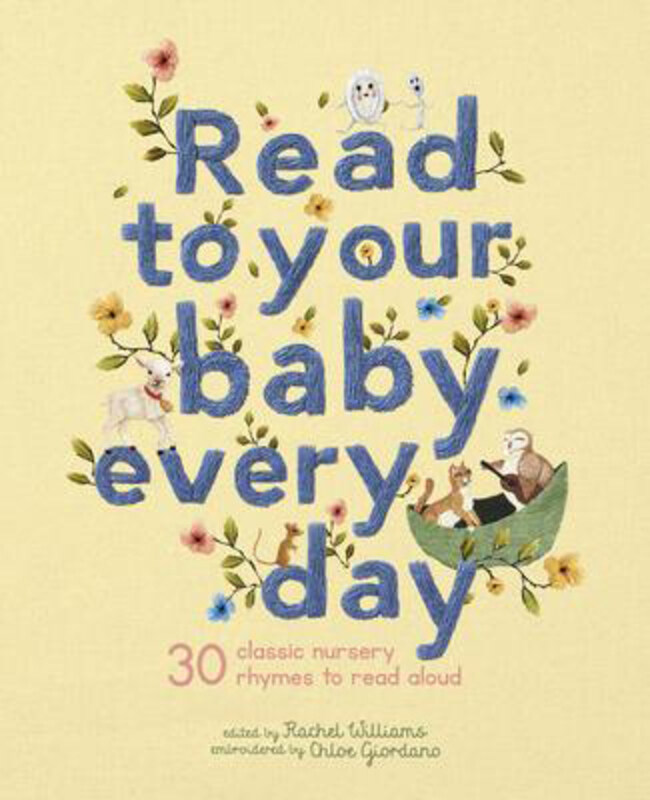 

Read to Your Baby Every Day: 30 Classic Nursery Rhymes to Read Aloud, Hardcover Book, By: Chloe Giordano