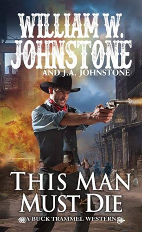 

This Man Must Die by William W JohnstoneJA Johnstone-Paperback