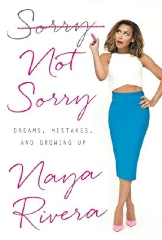 

Sorry Not Sorry By Rivera Naya - Hardcover