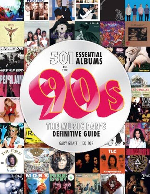 

501 Essential Albums Of The 90S By Gary Graff - Paperback