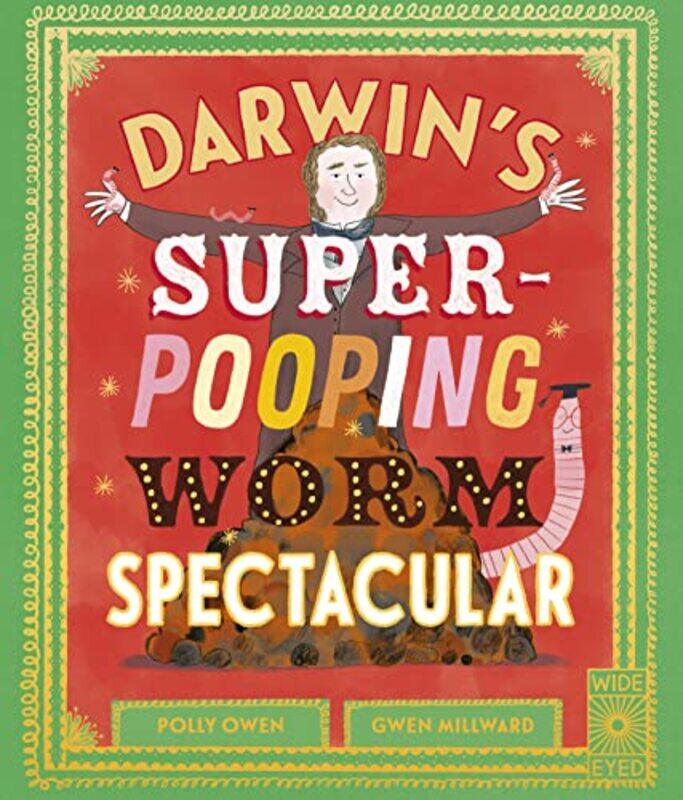 

Darwins SuperPooping Worm Spectacular by Polly OwenGwen Millward-Hardcover