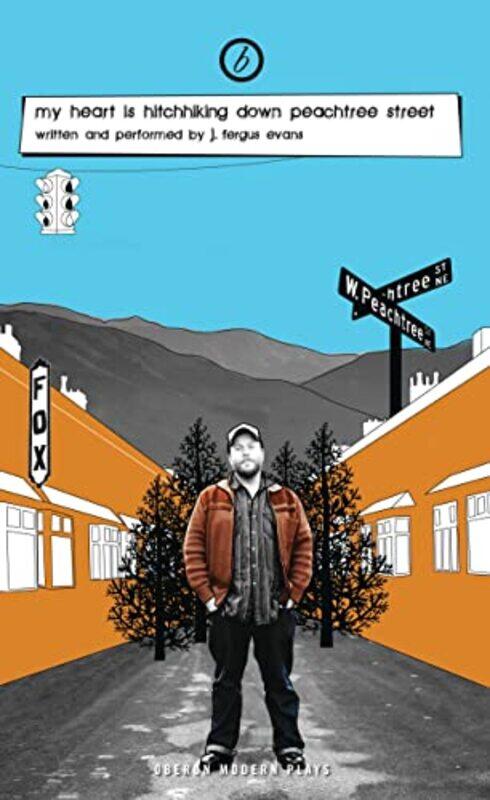 

my heart is hitchhiking down peachtree street by Fergus Evans-Paperback