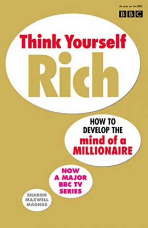 

Think Yourself Rich: Discover your millionaire potential, Paperback Book, By: Sharon Maxwell Magnus