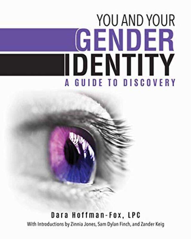 

You And Your Gender Identity by Dara Hoffman-Fox-Paperback