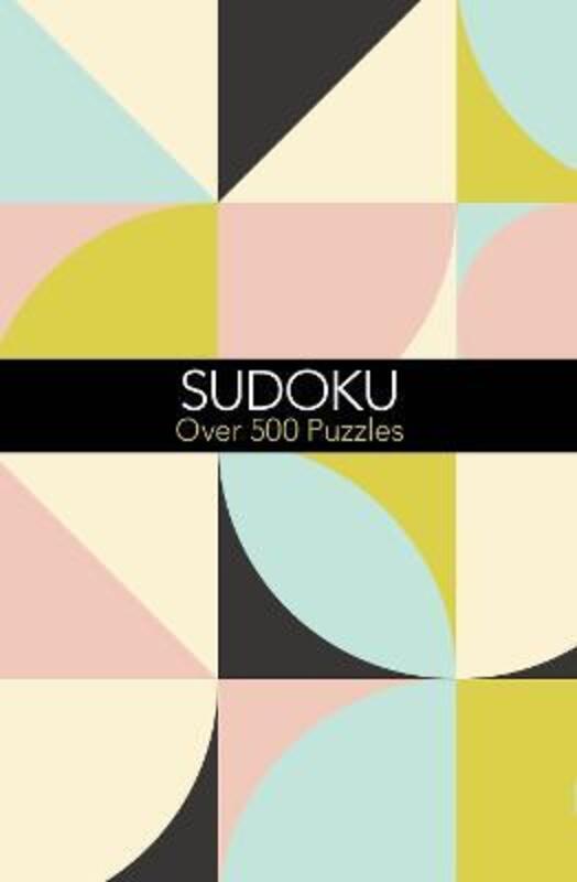 Sudoku: Over 500 Puzzles,Paperback,BySaunders, Eric