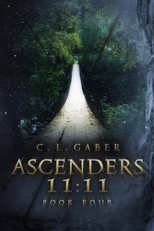 

Ascenders 1111 Book Four by CL Gaber-Paperback