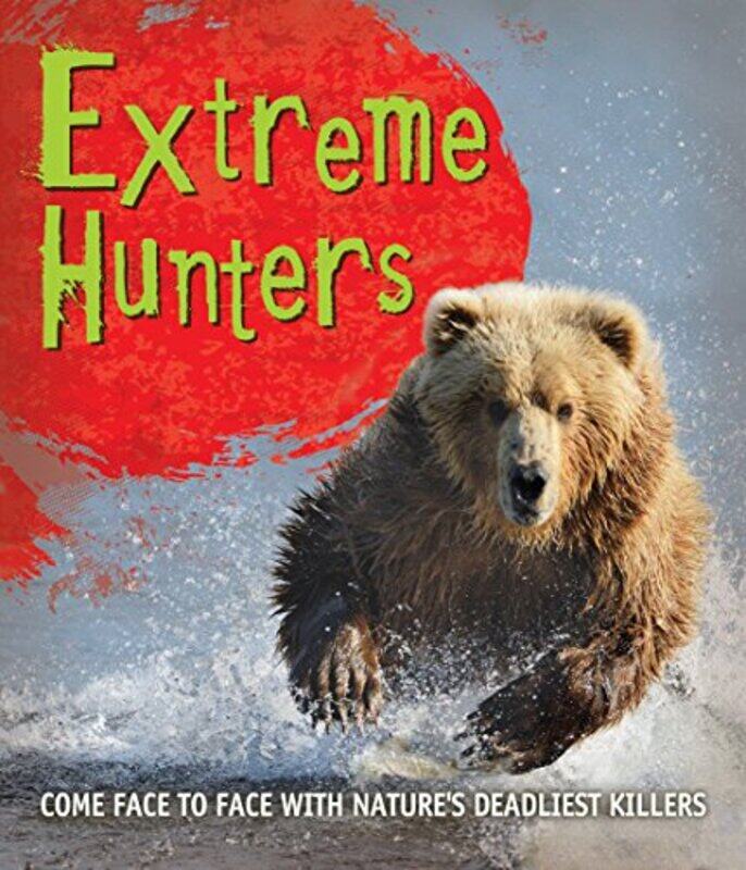 

Fast Facts Extreme Hunters by Kingfisher - Paperback