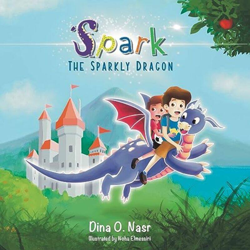 

Spark the Sparkly Dragon by Dina O Nasr-Paperback