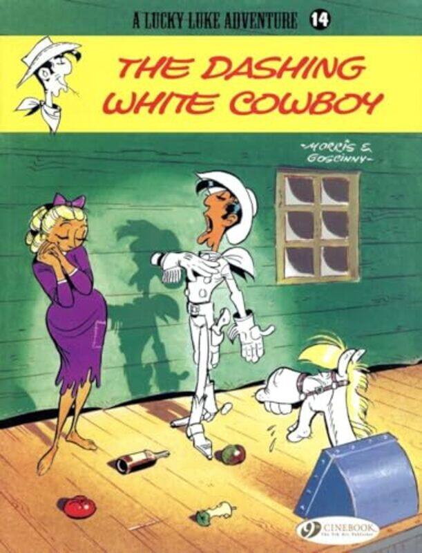 

Lucky Luke 14 The Dashing White Cowboy by Morris & Goscinny-Paperback