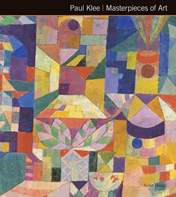

Paul Klee Masterpieces of Art,Hardcover,by:Hodge, Susie