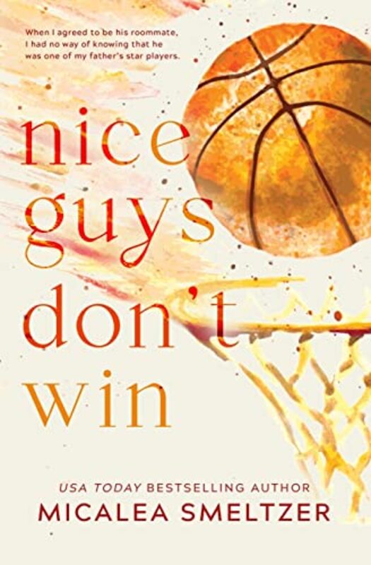 

Nice Guys Dont Win by Micalea Smeltzer-Paperback