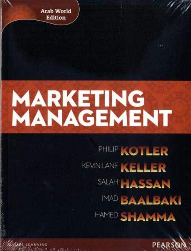 

Marketing Management: Arab World Edition, Paperback Book, By: Philip Kotler, Kevin Lane Keller, Salah Hassan, Imad Baalbaki and Hamed Shamma