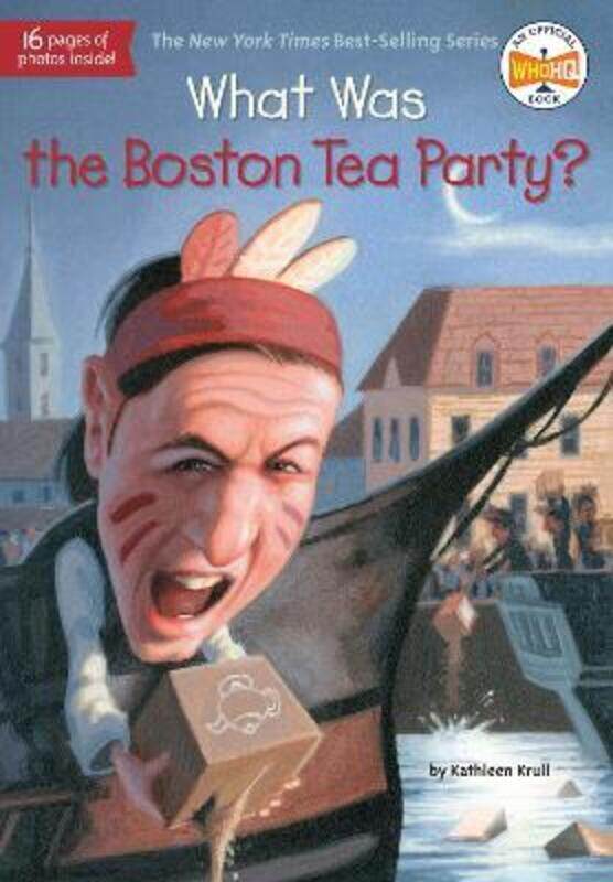 

What Was the Boston Tea Party.paperback,By :Krull, Kathleen - Who HQ - Mortimer, Lauren