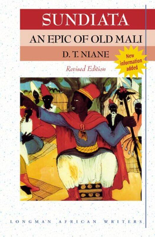 

Sundiata an Epic of Old Mali 2nd Edition by D T Niane-Paperback