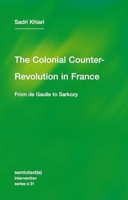 

The Colonial CounterRevolution by Sadri KhiariAmes Hodge-Paperback