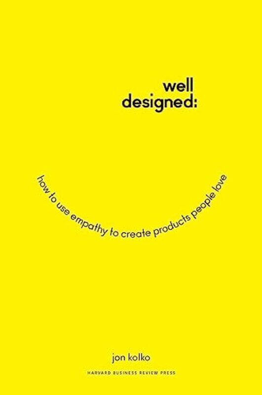 

WellDesigned by Jon Kolko-Hardcover