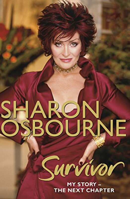 Sharon Osbourne Survivor: My Story - the Next Chapter, Paperback Book, By: Sharon Osbourne