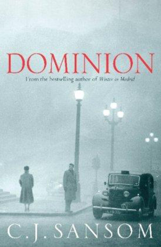 

Dominion, Paperback Book, By: C. J. Sansom