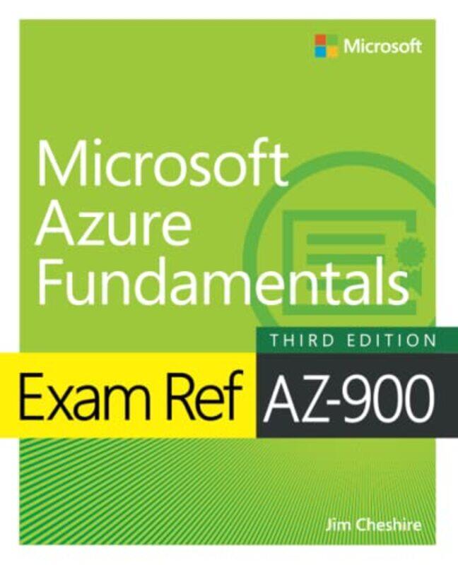 

Exam Ref Az900 Microsoft Azure Fundamentals by Jim Cheshire-Paperback