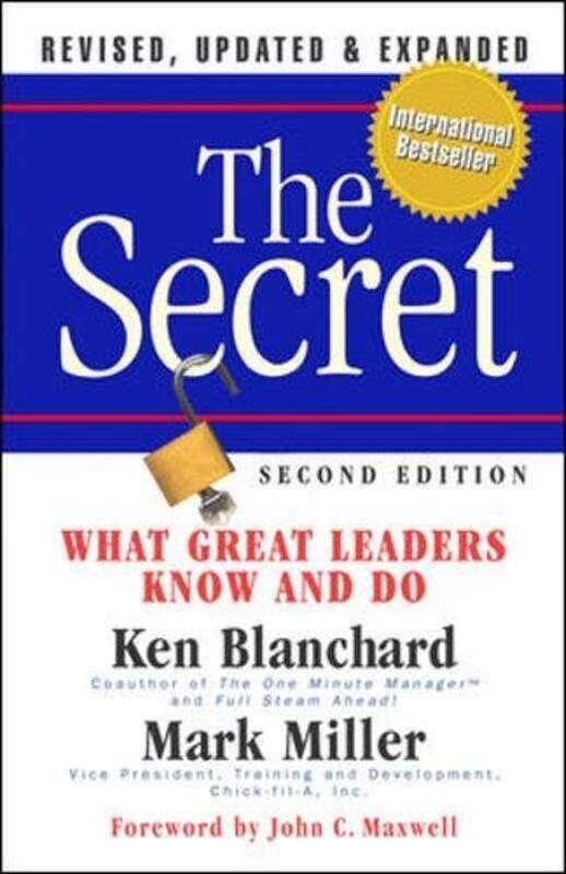 

The Secret: What Great Leaders Know -- And Do, Hardcover Book, By: Ken Blanchard