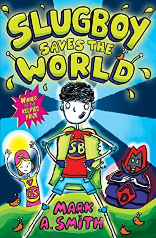 

Slugboy Saves the World by Mark A SmithDarren Gate-Paperback