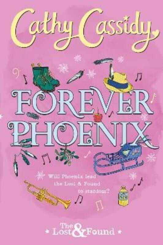 

The Lost and Found 4 : Forever Phoenix.paperback,By :Cathy Cassidy