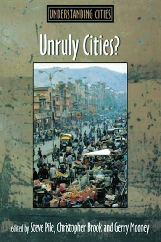

Unruly Cities by Bill Horn-Paperback