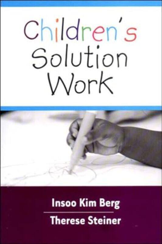 

Childrens Solution Work by Insoo Kim BergTherese Steiner-Hardcover