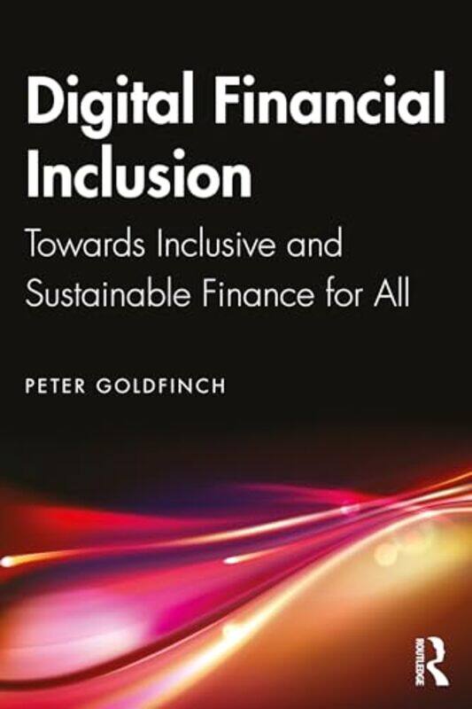

Digital Financial Inclusion by John OwenKelly M KapicJustin Taylor-Paperback