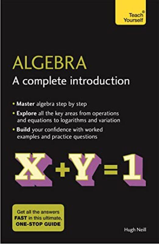 

Algebra A Complete Introduction The Easy Way To Learn Algebra By Hugh Neill - Paperback