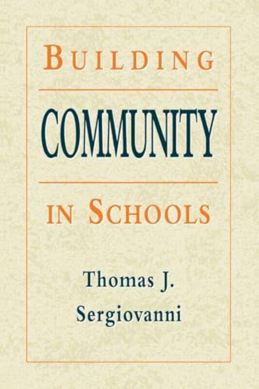 

Building Community in Schools by Thomas J Sergiovanni-Paperback